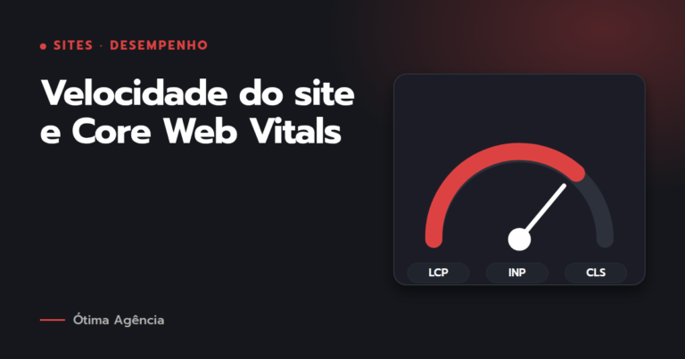 Velocidade do site: o que o Google mede e quanto isso custa em contatos